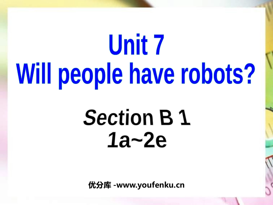 《Will people have robots?》PPT课件_第1页
