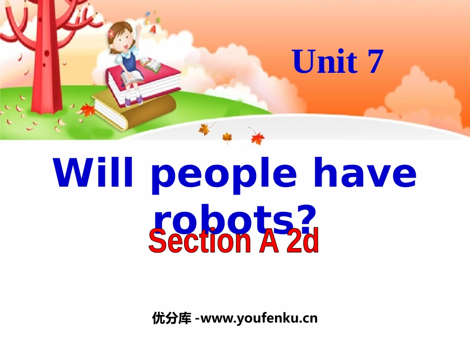《Will people have robots?》PPT课件1_第1页