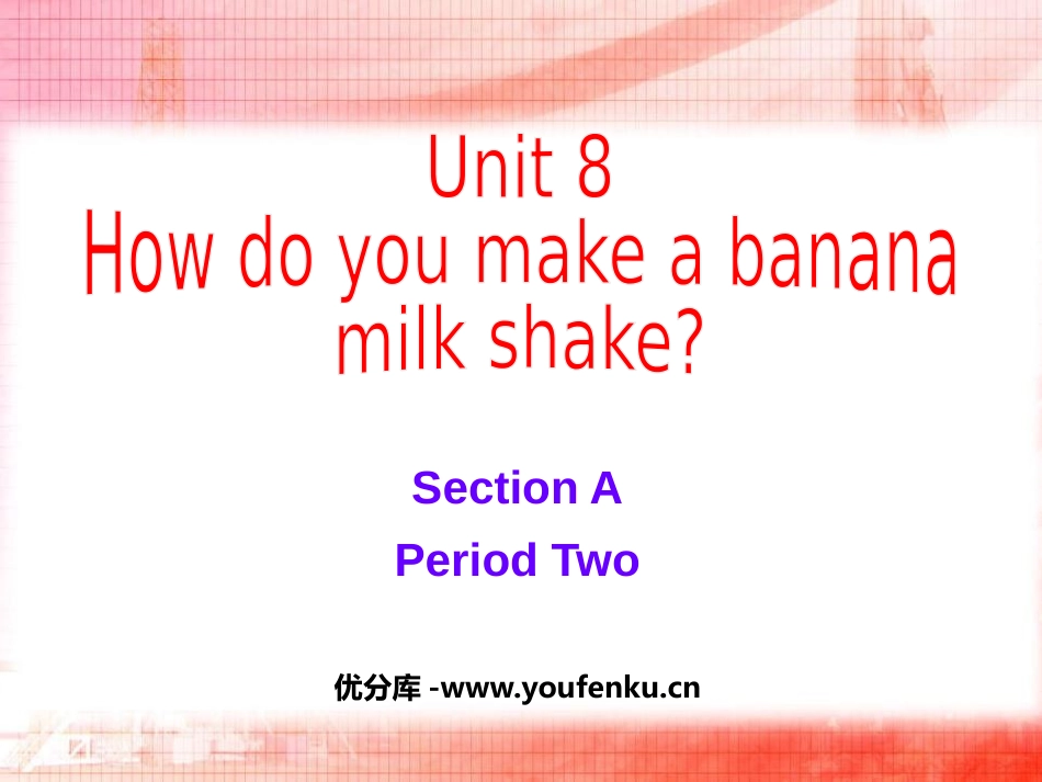《How do you make a banana milk shake?》PPT课件_第1页