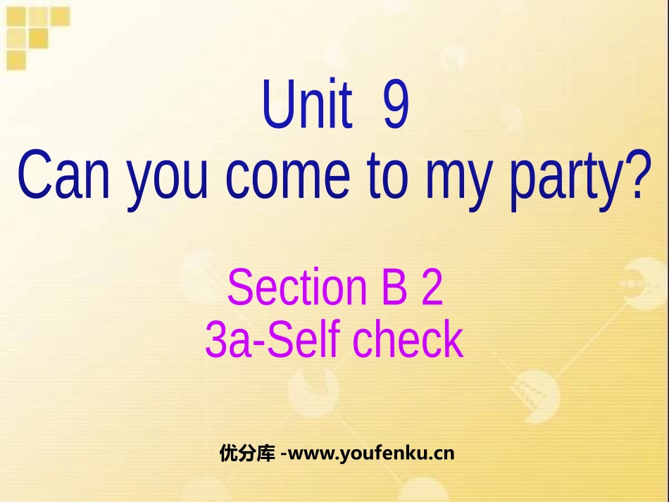 《Can you come to my party?》PPT课件_第1页