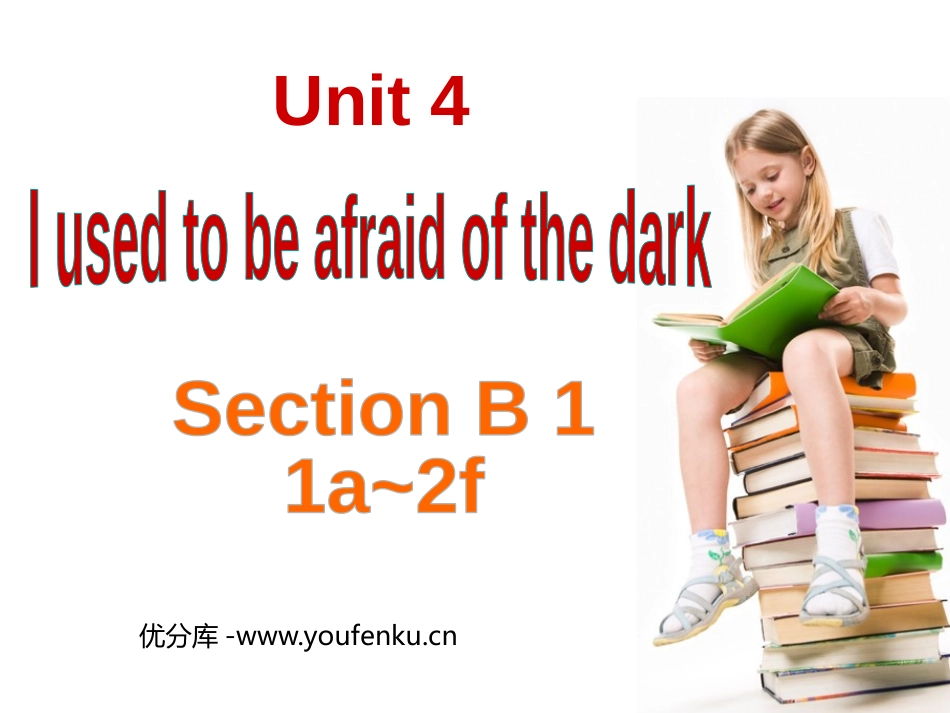 《I used to be afraid of the dark》PPT课件_第1页