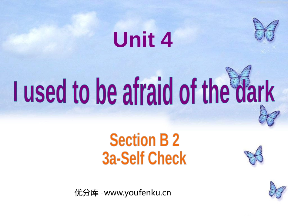 《I used to be afraid of the dark》PPT课件_第1页