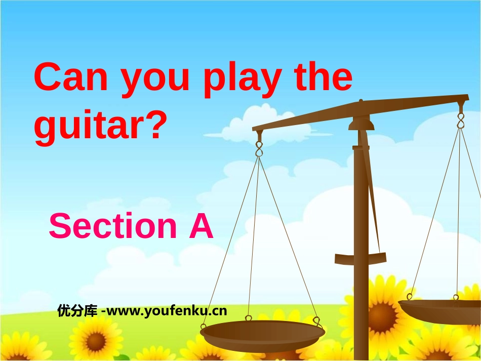 《Can you play the guitar?》PPT课件_第1页