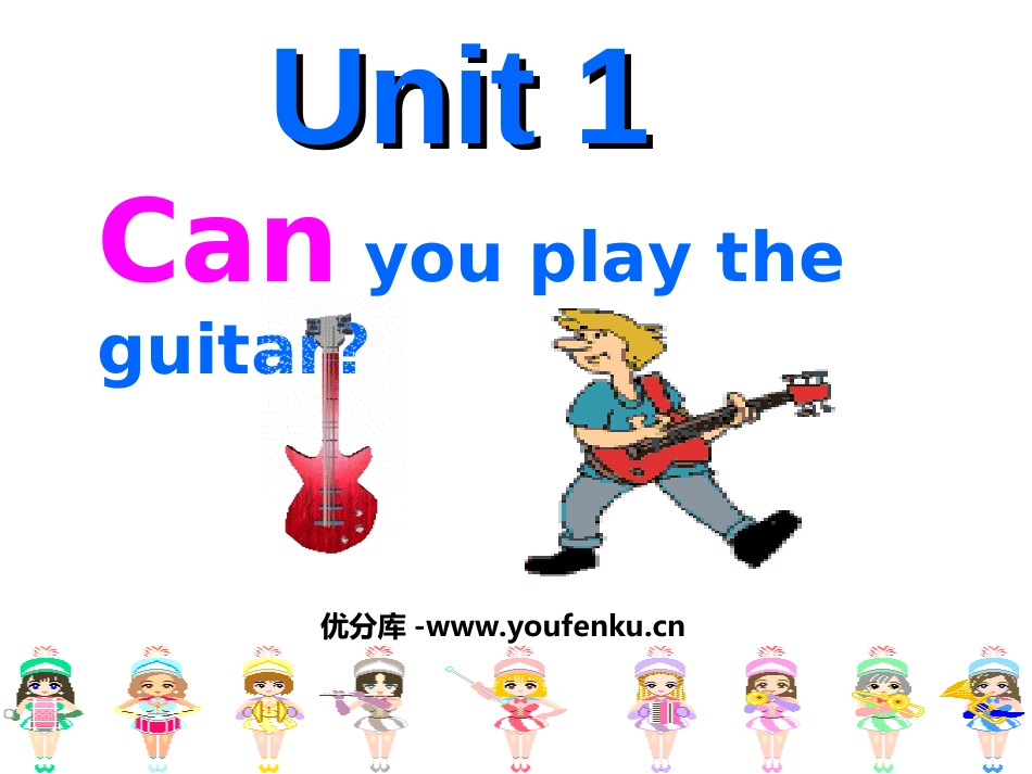 《Can you play the guitar?》PPT课件_第1页