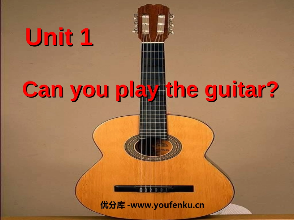 《Can you play the guitar?》PPT课件_第1页