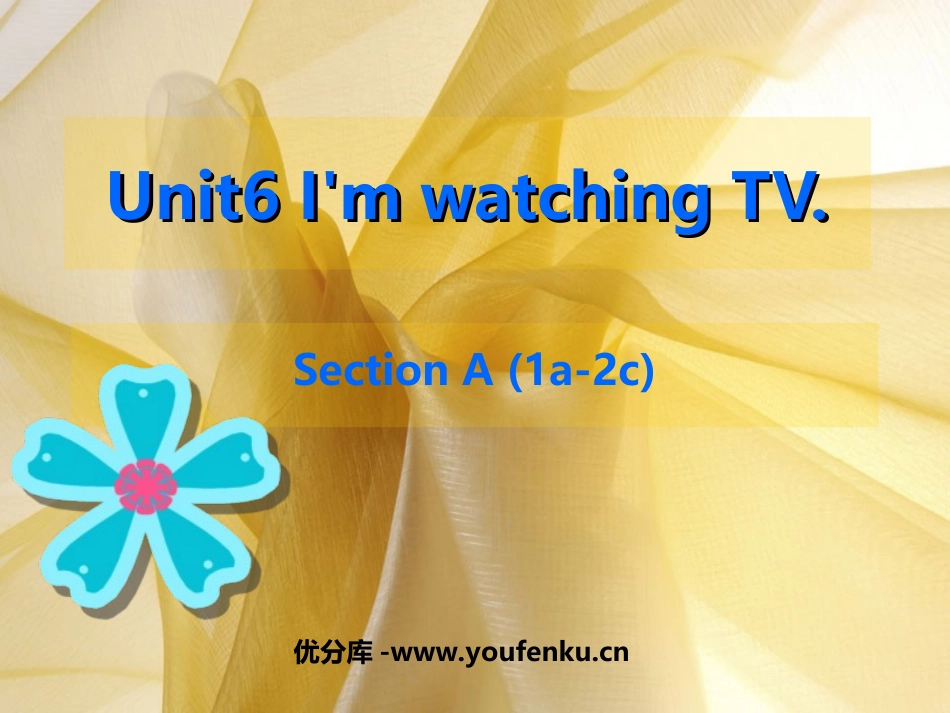《I’m watching TV》PPT课件[人教版七年级英语]_第1页