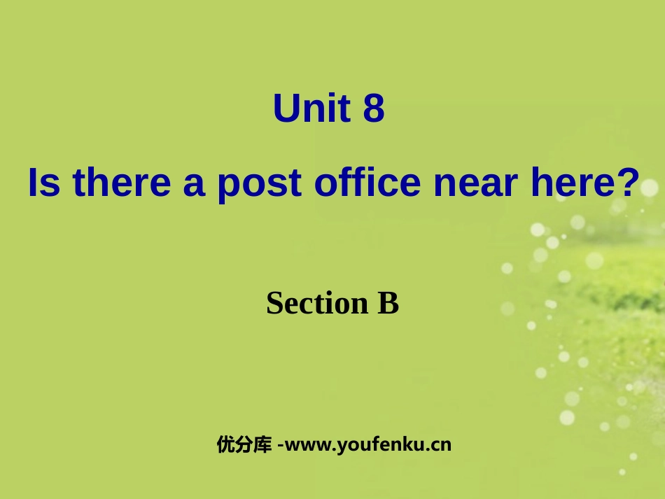 《Is there a post office near here?》PPT课件_第1页