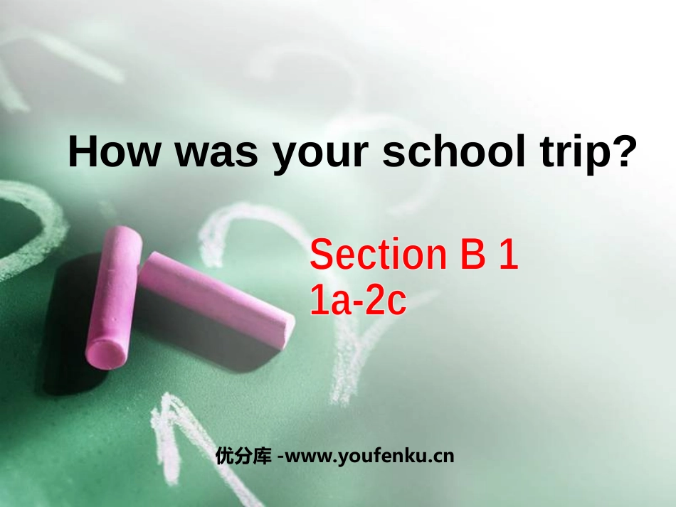 《How was your school trip?》PPT课件_第1页