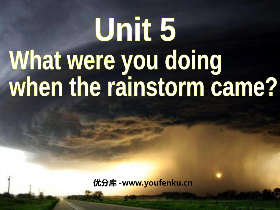 《What were you doing when the rainstorm came?》PPT课件_第1页
