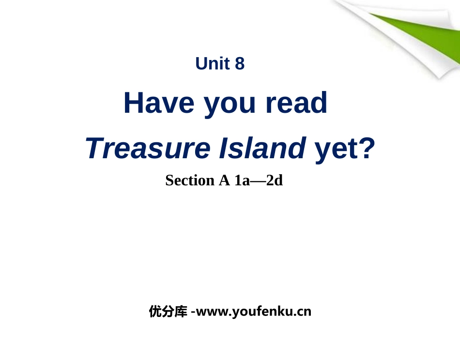 《Have you read Treasure Island yet?》PPT课件_第1页