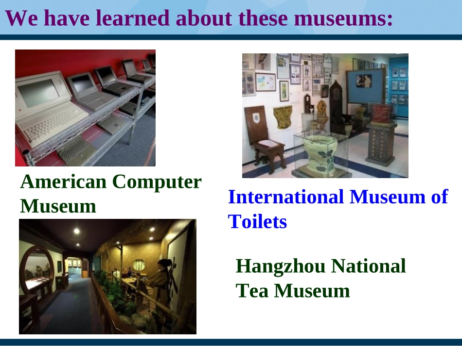 《Have you ever been to a museum?》PPT课件_第2页