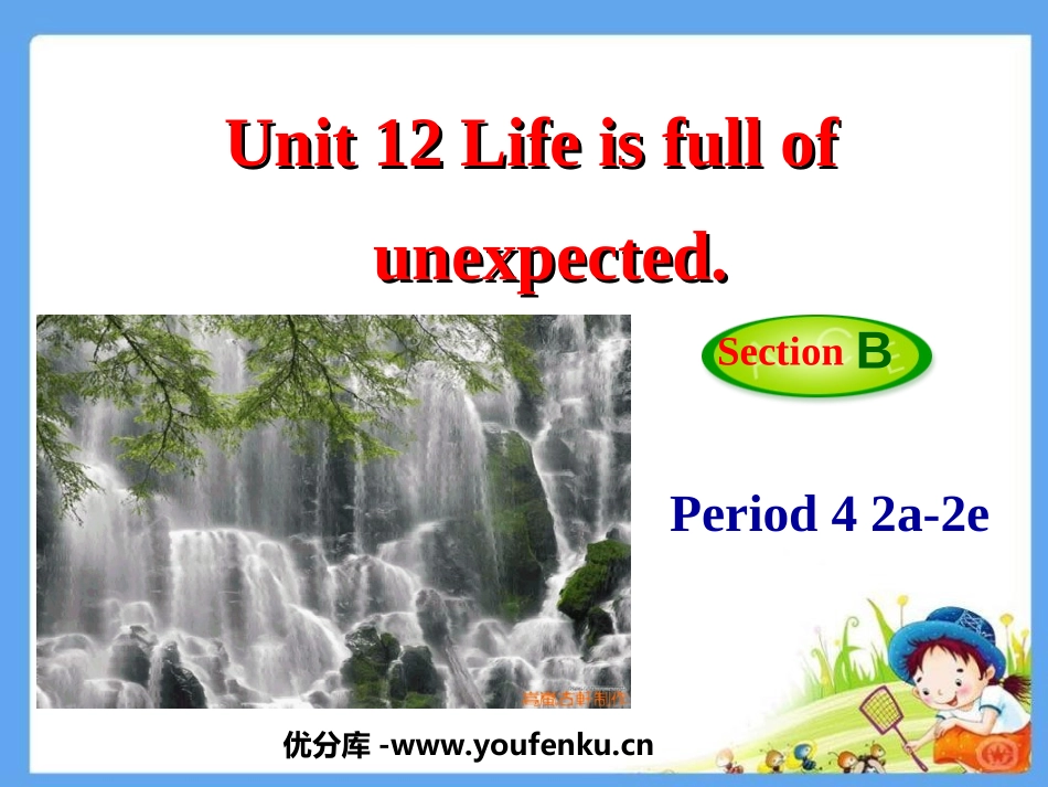 《Life is full of unexpected》PPT课件_第1页