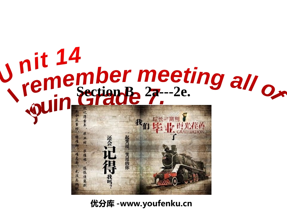 《I remember meeting all of you in Grade 7》PPT课件_第1页
