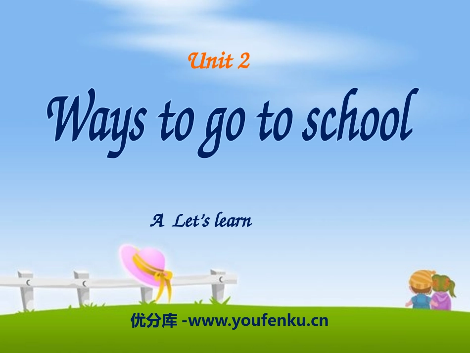 《Ways to go to school》PPT课件_第1页