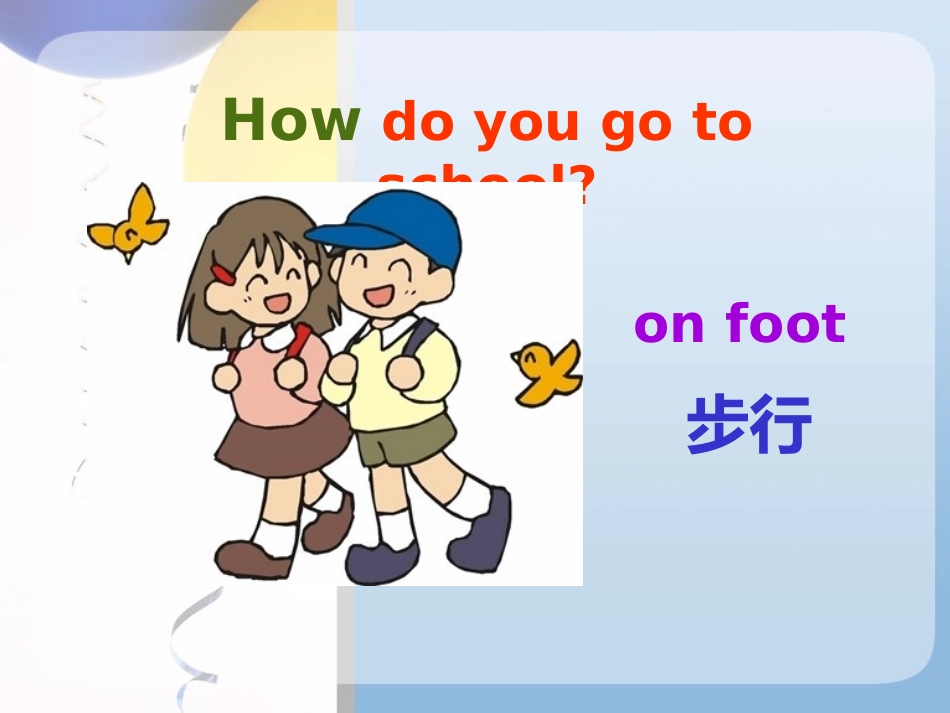 《Ways to go to school》PPT课件_第2页