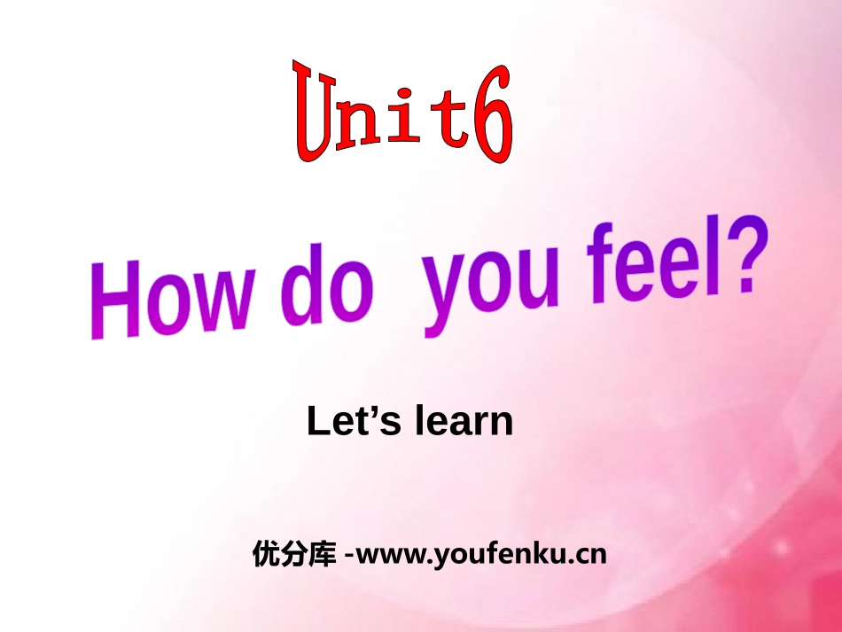 《How do you feel?》PPT课件[人教版六年级英语]_第1页