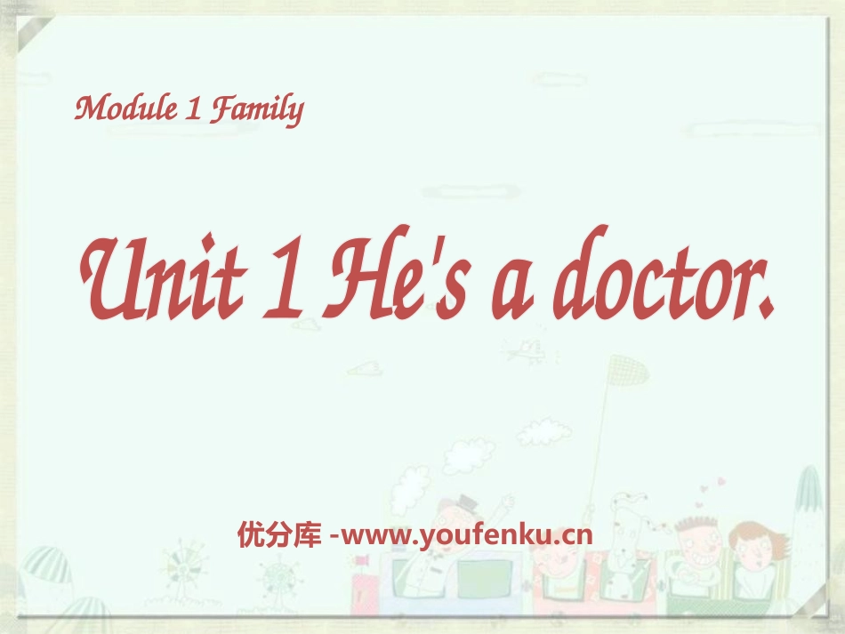 《He’ a doctor》PPT课件[外研版一年级英语]_第1页
