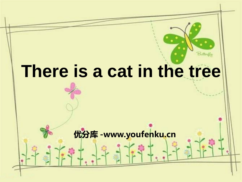 《There is a cat in the tree》PPT课件_第1页
