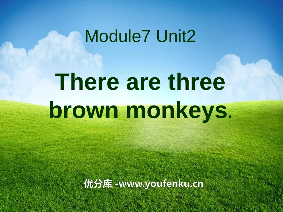 《There are three brown monkeys》PPT课件_第1页