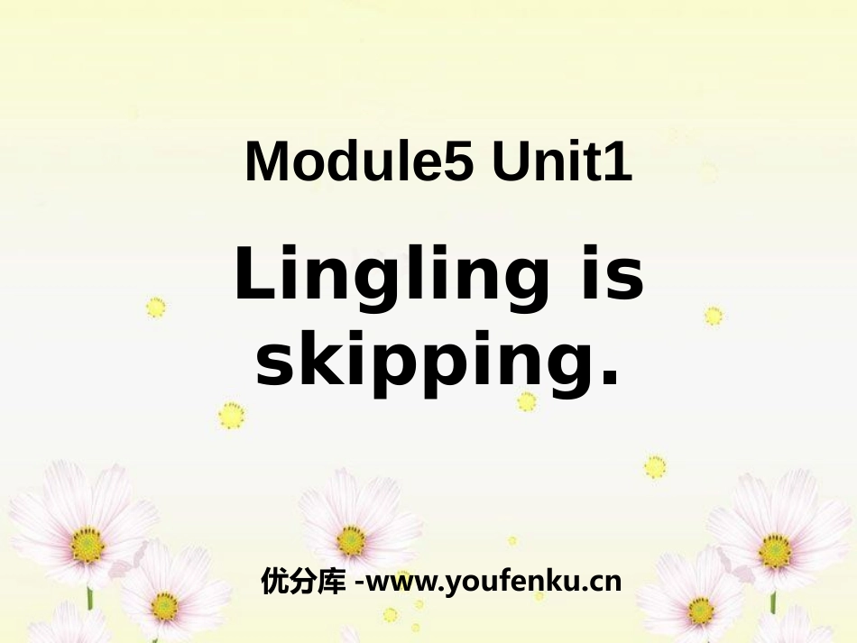 《Lingling is skipping》PPT课件_第1页
