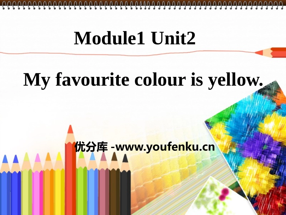 《My favourite colour is yellow》PPT课件_第1页