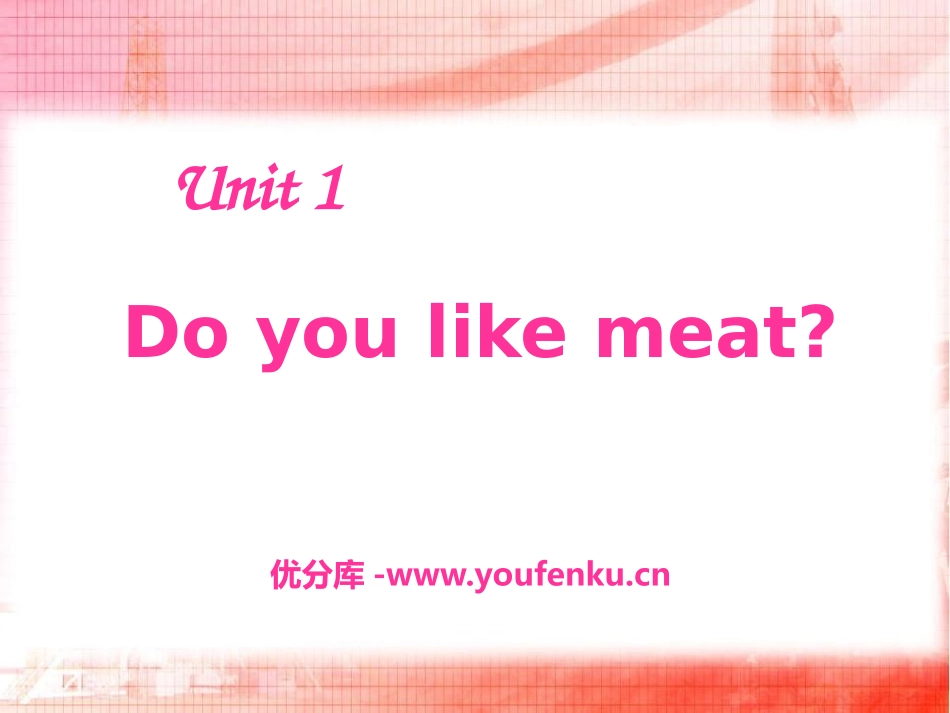 《Do you like meat?》PPT课件_第1页