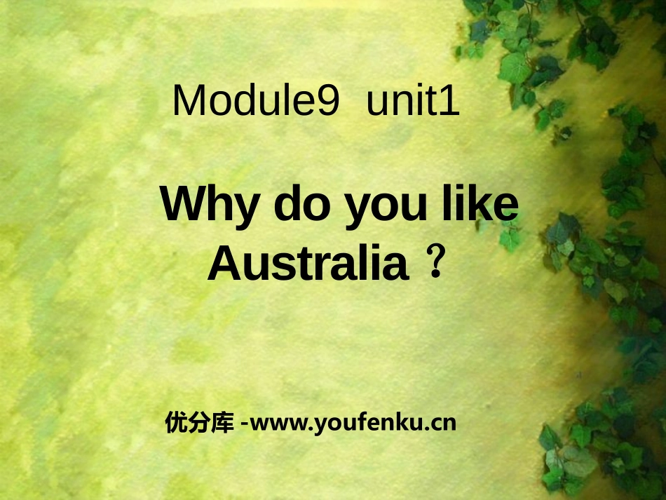 《Why do you like Australia?》PPT课件_第1页