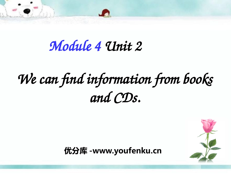 《We can find information from books and CDs》PPT课件_第1页