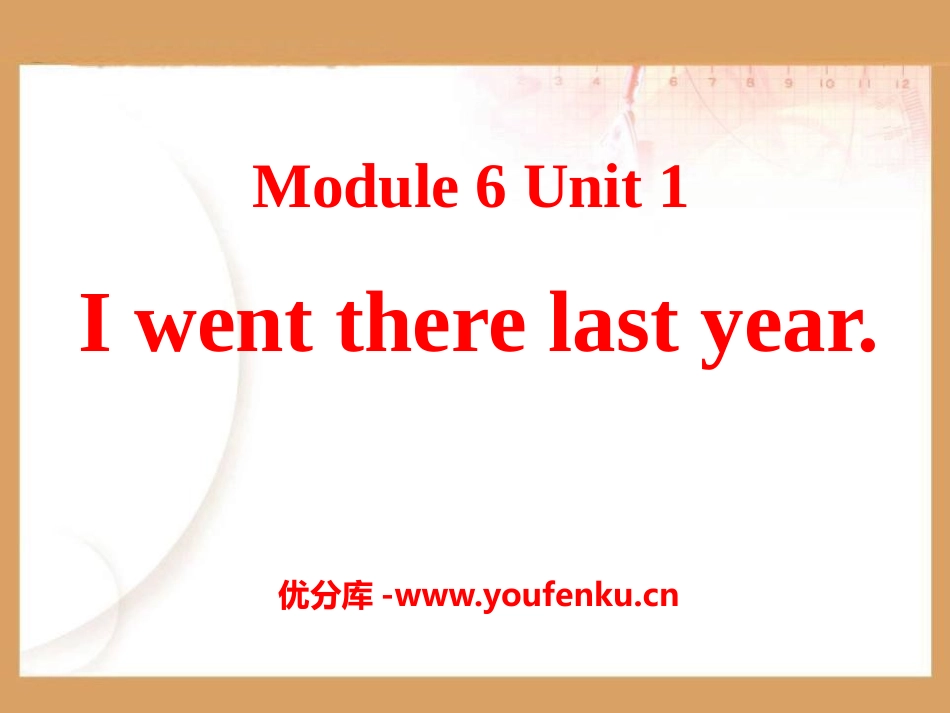 《I went there last year》PPT课件_第1页