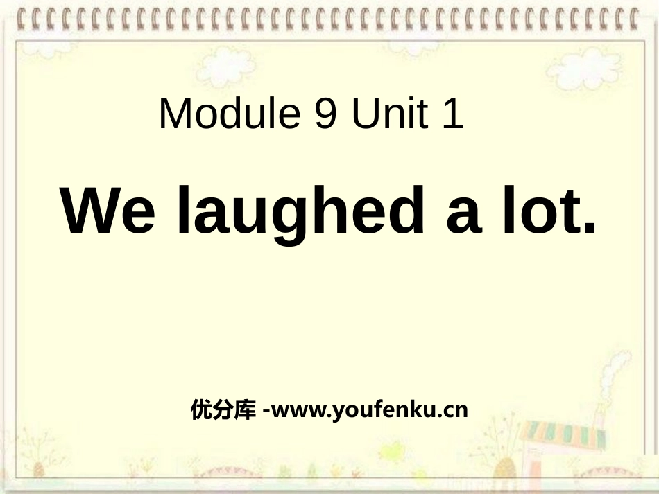 《We laughed a lot》PPT课件[外研版五年级英语]_第1页