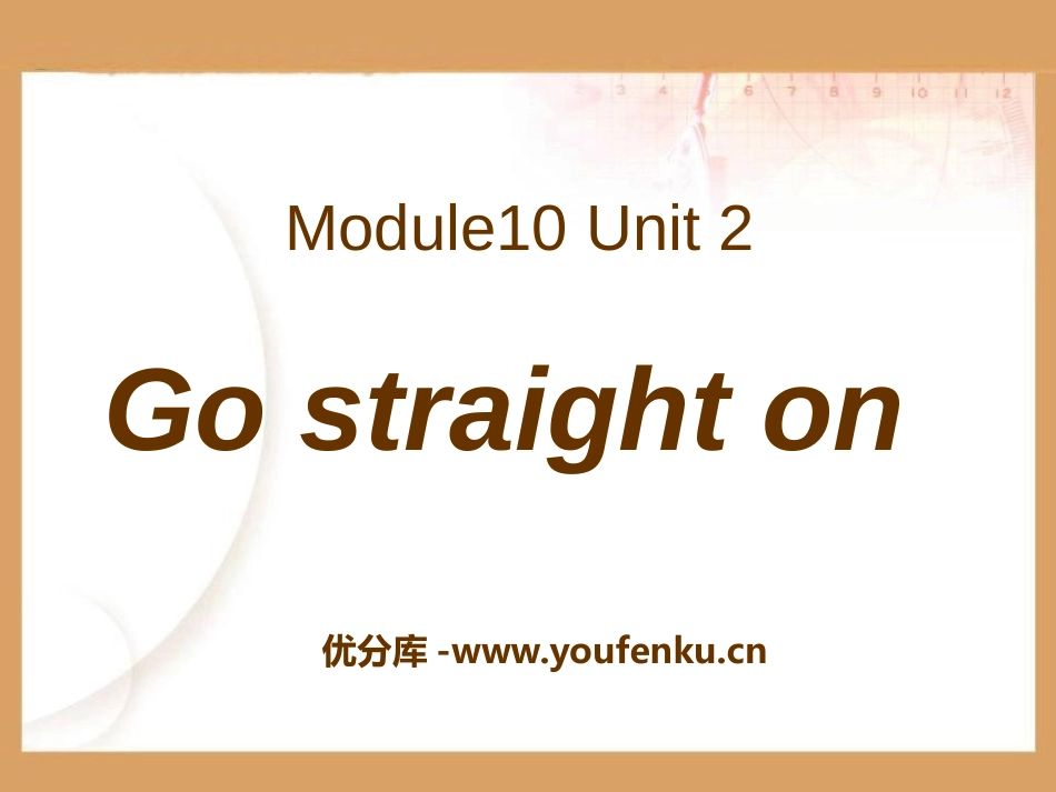 《Go straight on》PPT课件[外研版六年级英语]_第1页