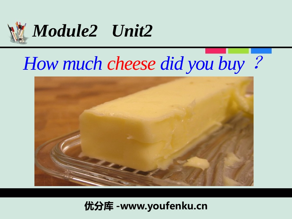 《How much cheese did you buy?》PPT课件_第1页