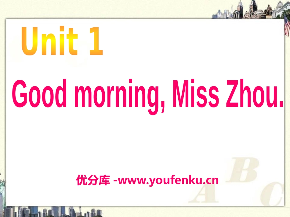 《Good morning,MissZhou》PPT课件_第1页
