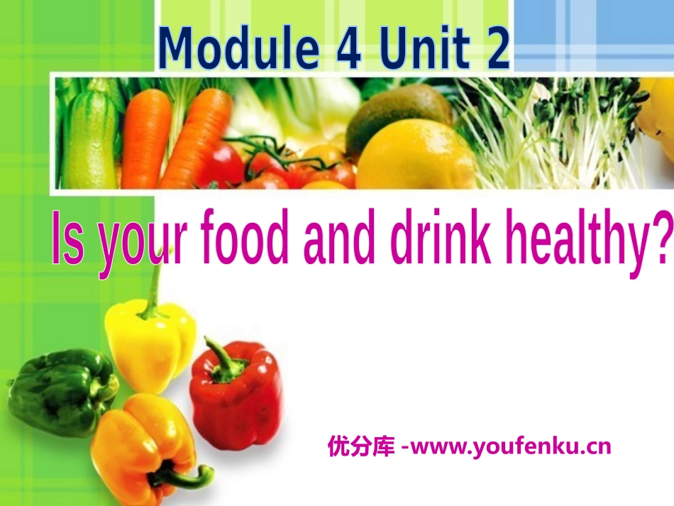 《Is your food and drink healthy?》PPT课件_第1页