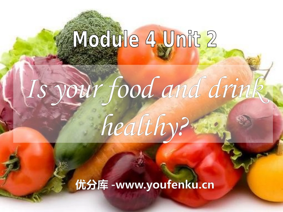《Is your food and drink healthy?》PPT课件_第1页