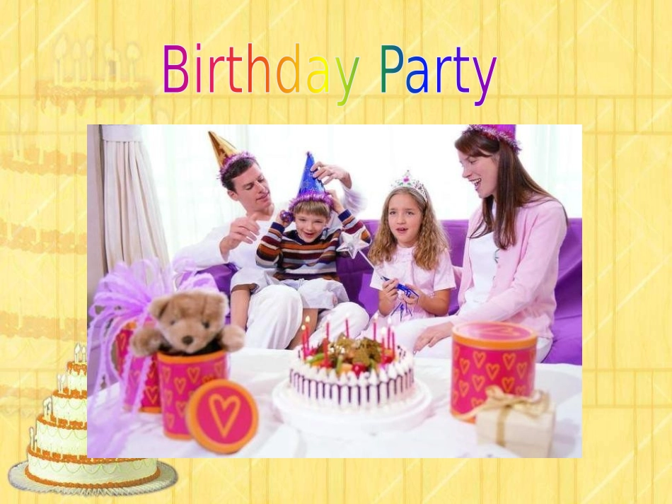 《I always like birthday parties》PPT课件_第2页