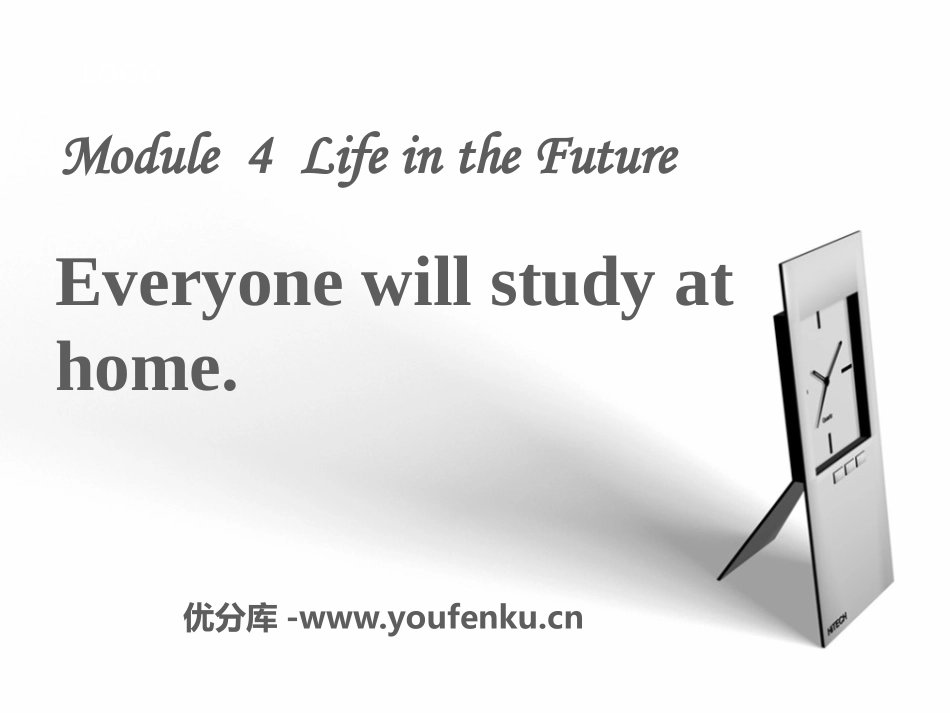 《Everyone will study at home》Life in the future PPT课件_第1页
