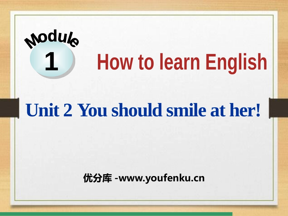 《You should smile at her》How to learn English PPT课件_第1页