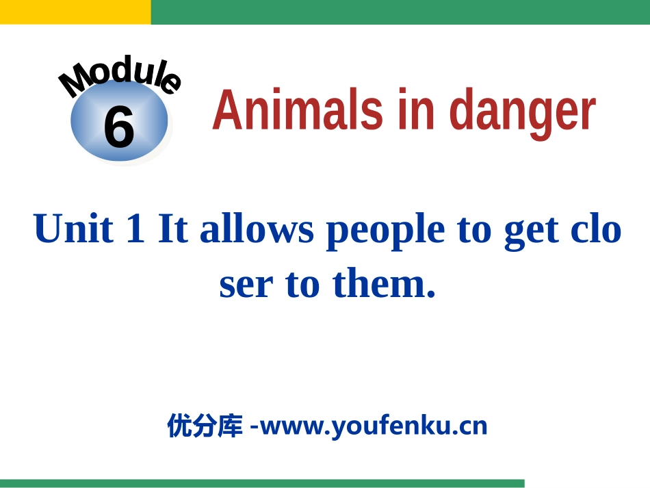 《It allows people to get closer to them》Animals in danger PPT课件_第1页