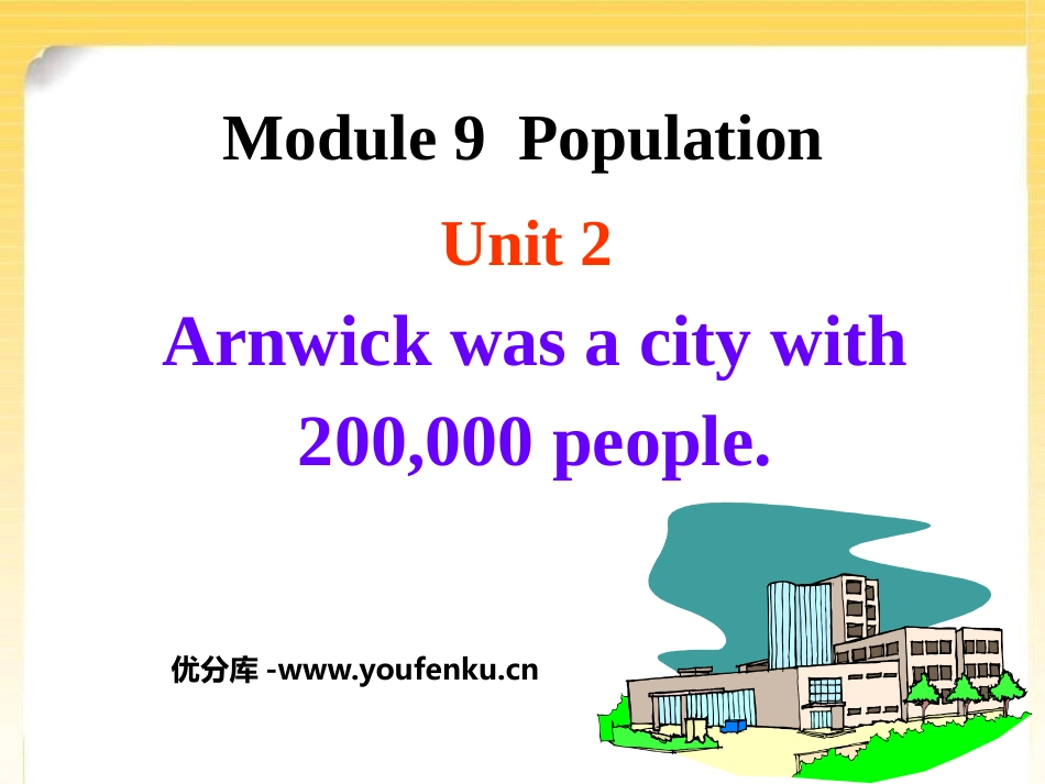 《Arnwick was a city with 200.000 people》Population PPT课件_第1页