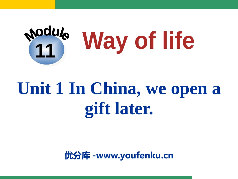 《In China,we open a gift later》Way of life PPT课件_第1页