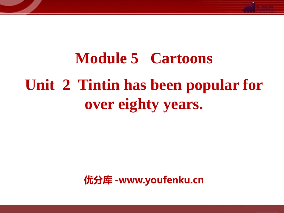 《Tintin has been popular for over eighty years》Cartoon stories PPT课件_第1页