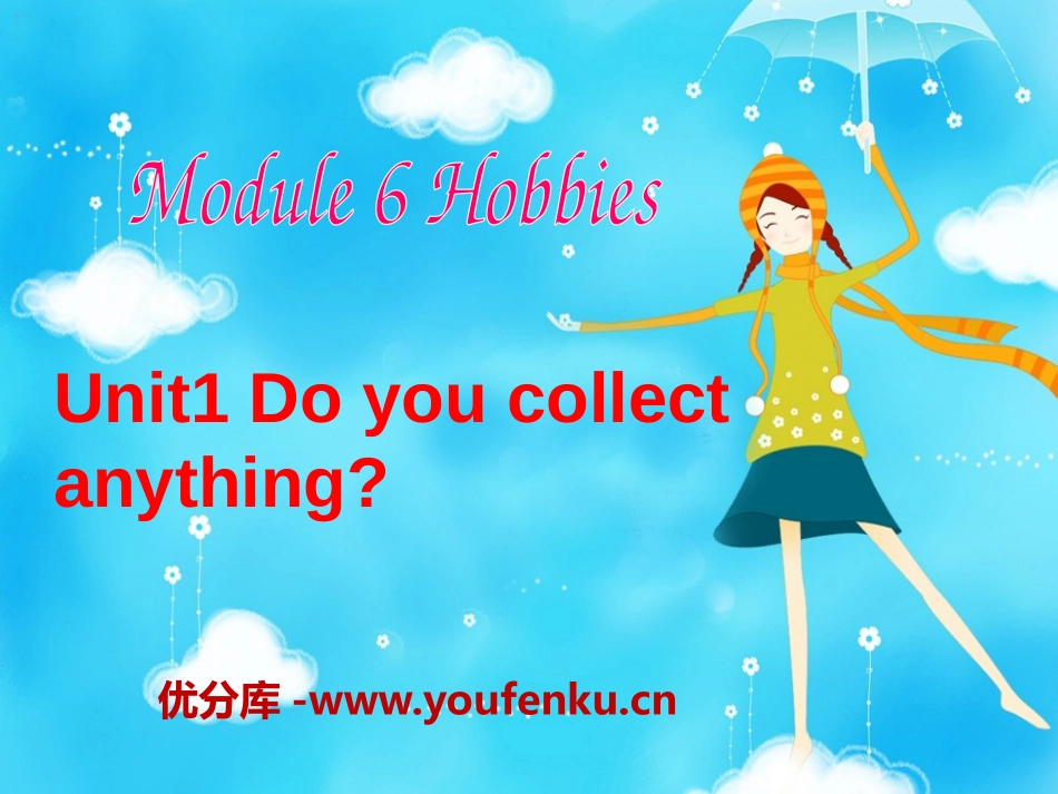 《Do you collect anything?》Hobbies PPT课件_第1页