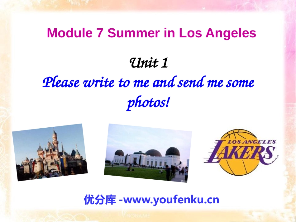 《Please write to me and send me some photos!》Summer in Los Angeles PPT课件_第1页