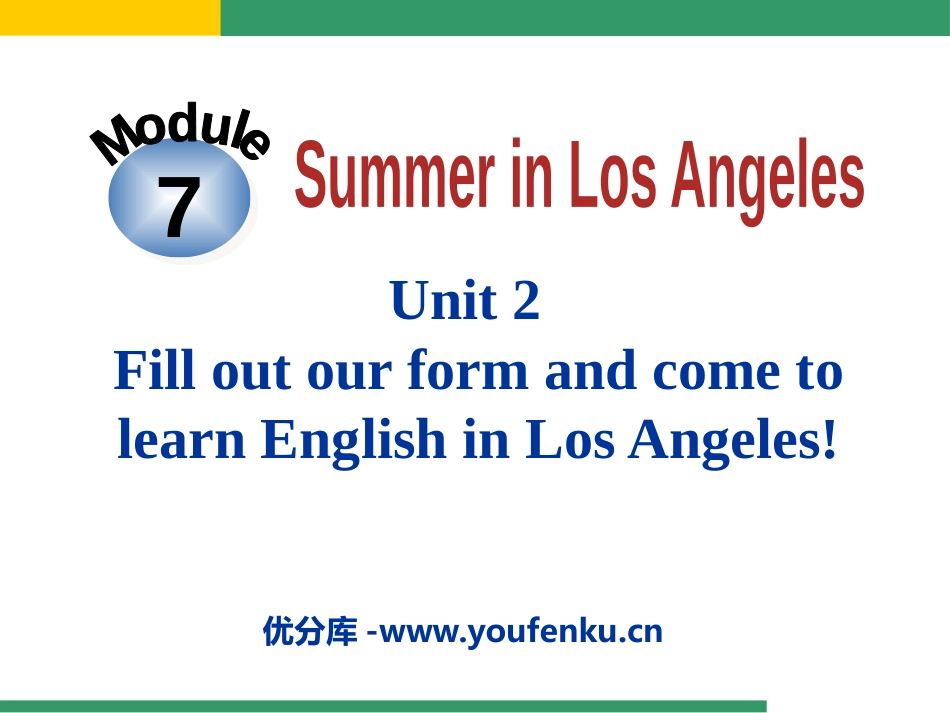 《Fill out our form and come to learn English in Los Angeles!》Summer in Los Angeles PPT课件_第1页