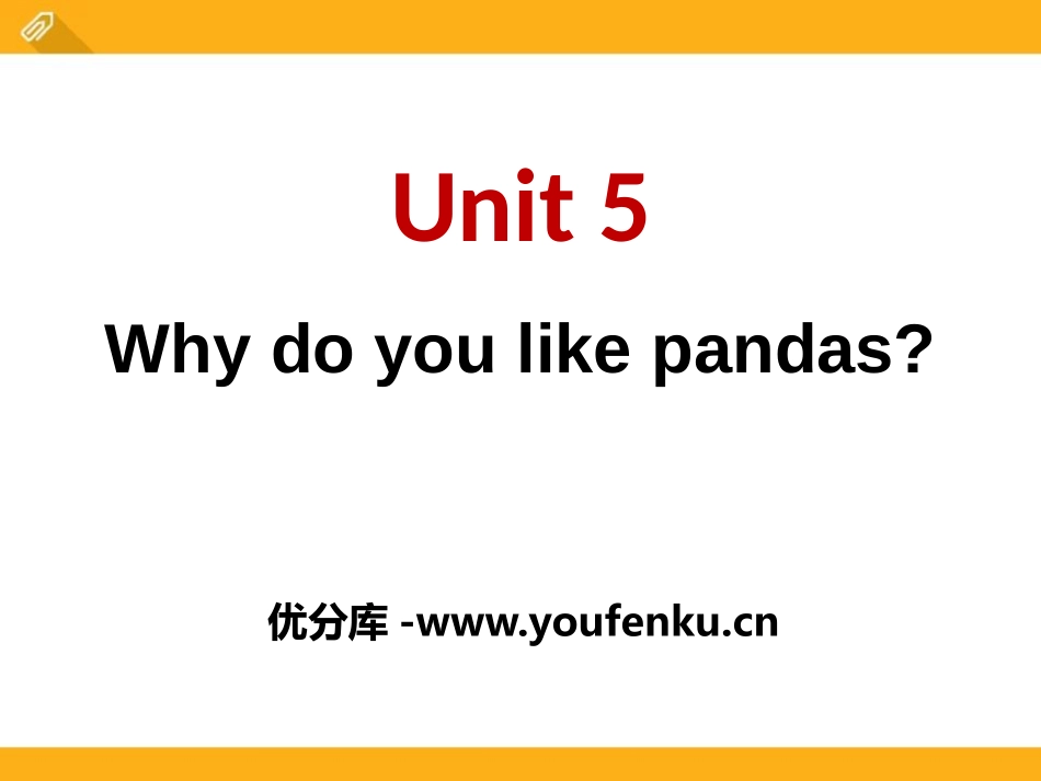 《Why do you like pandas?》PPT课件_第1页