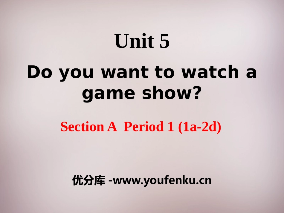 《Do you want to watch a game show》PPT课件_第1页
