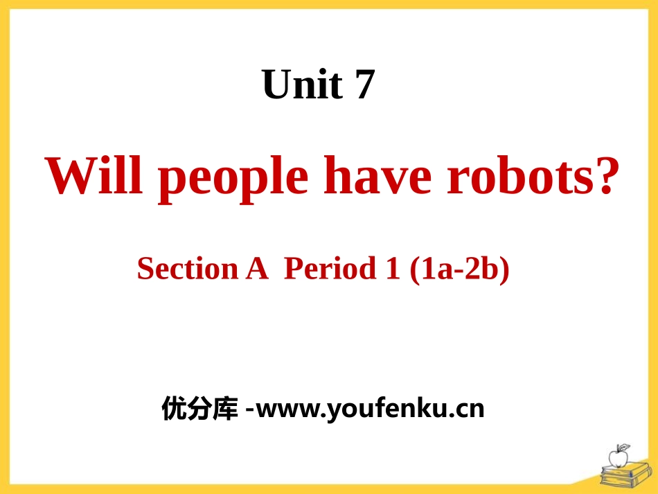 《Will people have robots?》PPT课件_第1页
