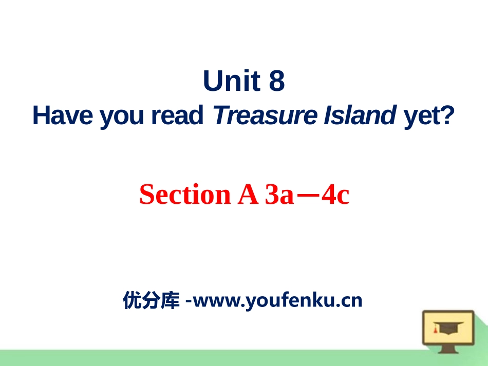 《Have you read Treasure Island yet?》PPT课件_第1页