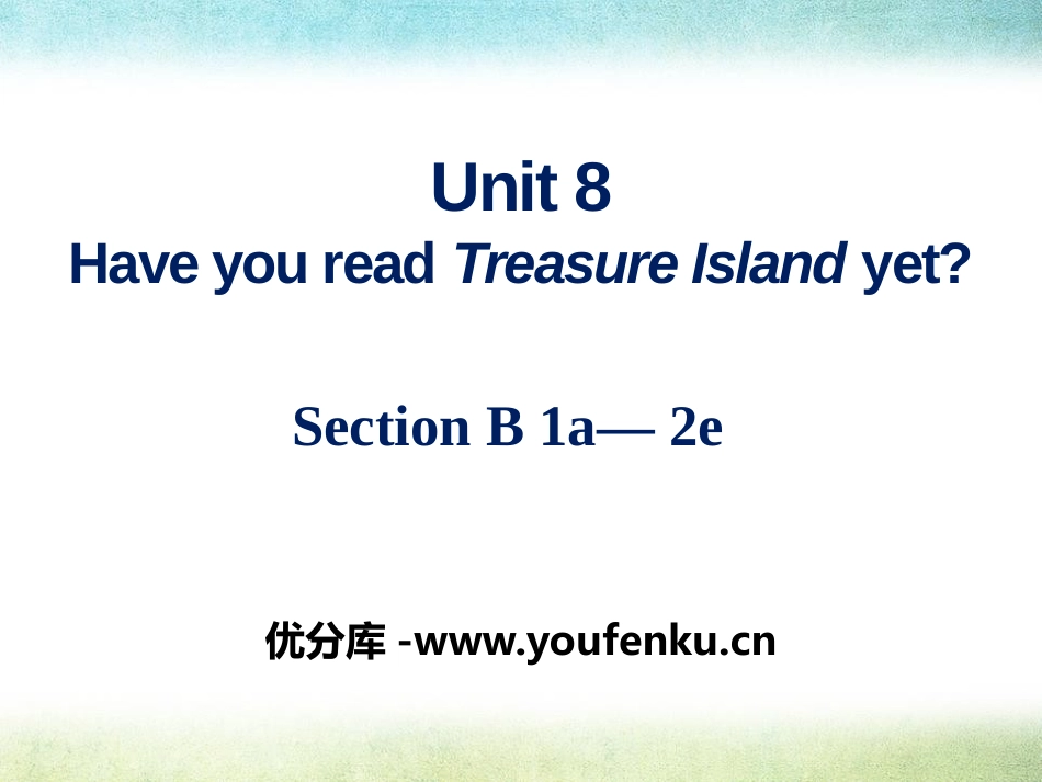 《Have you read Treasure Island yet?》PPT课件_第1页